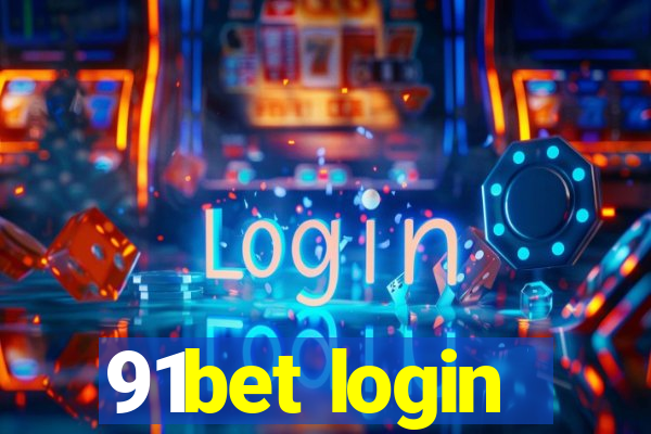 91bet login